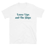 Loose Lips and The Ships